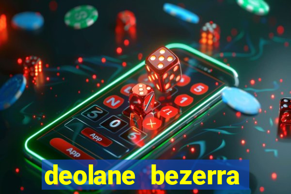 deolane bezerra plataforma de jogos